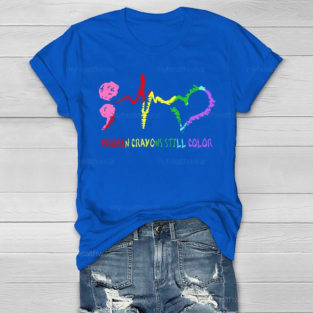 Broken Crayons Still Color Heartbeat Healthwear T-shirt