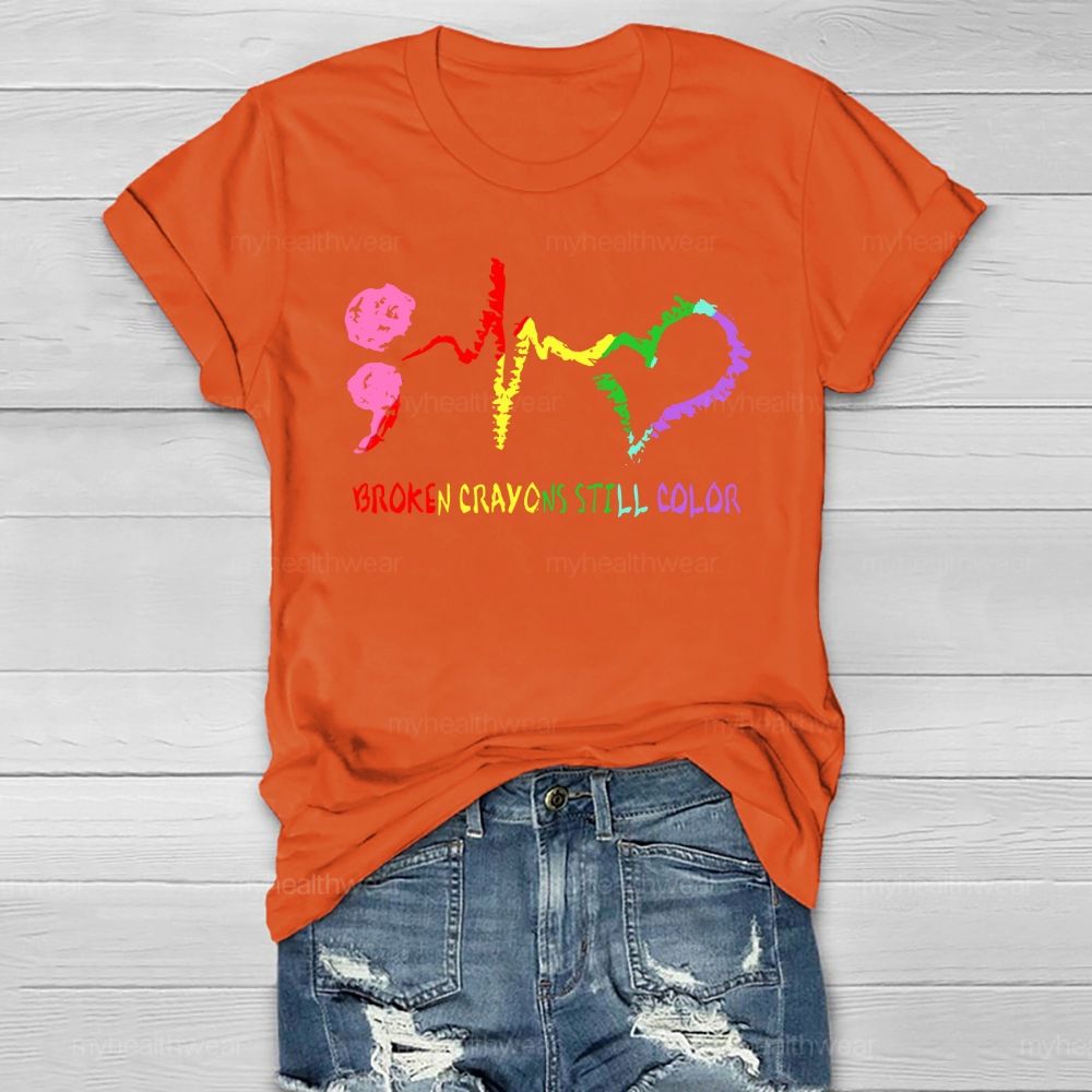 Broken Crayons Still Color Heartbeat Healthwear T-shirt