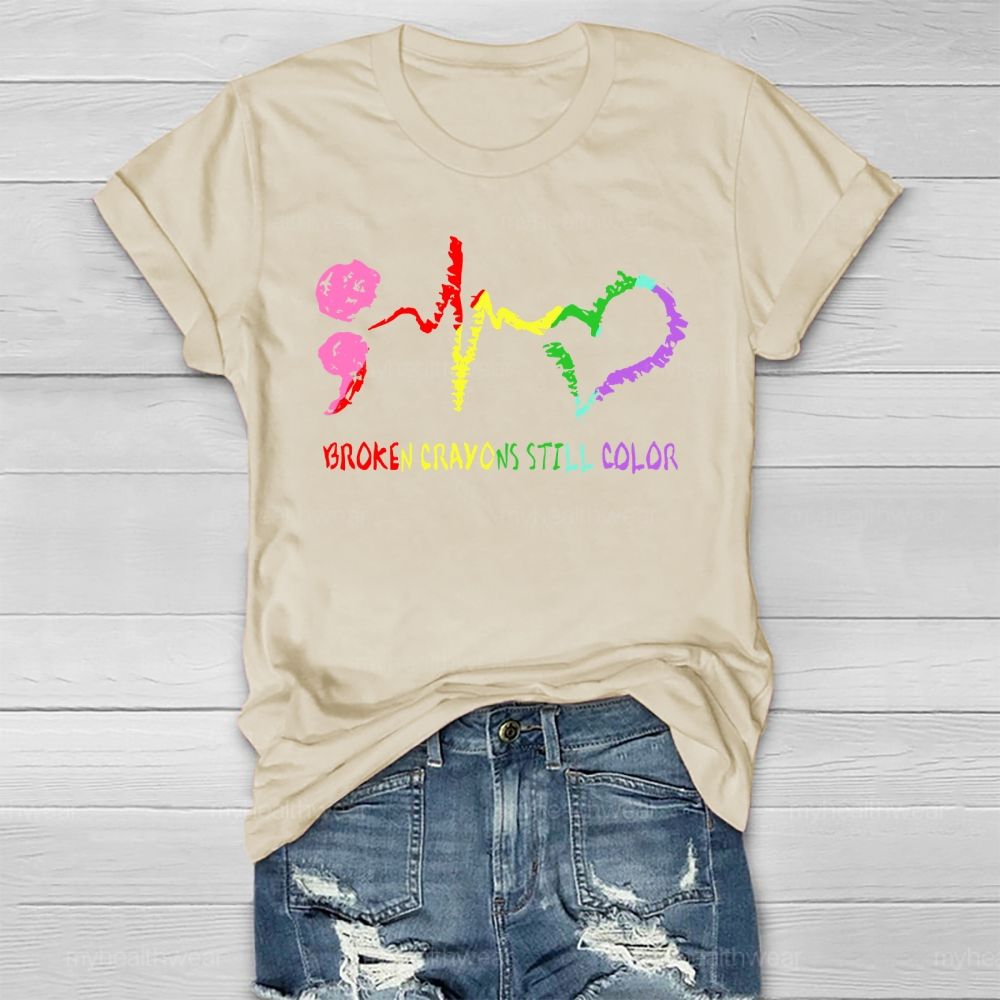 Broken Crayons Still Color Heartbeat Healthwear T-shirt