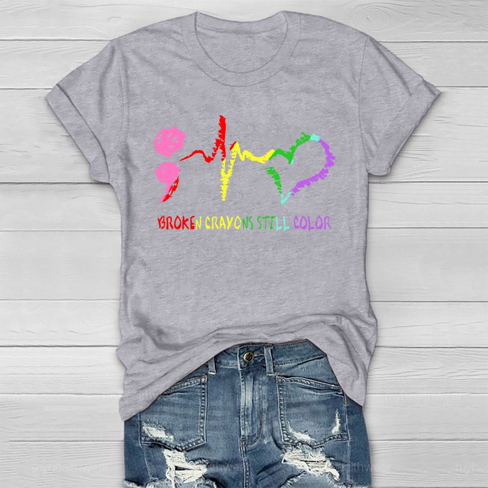 Broken Crayons Still Color Heartbeat Healthwear T-shirt