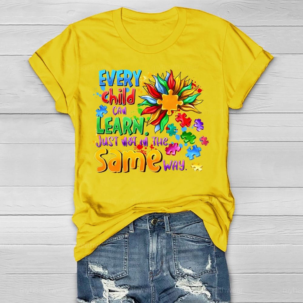 Every Child Can Learn Just Not In The Same Way Healthwear T-shirt