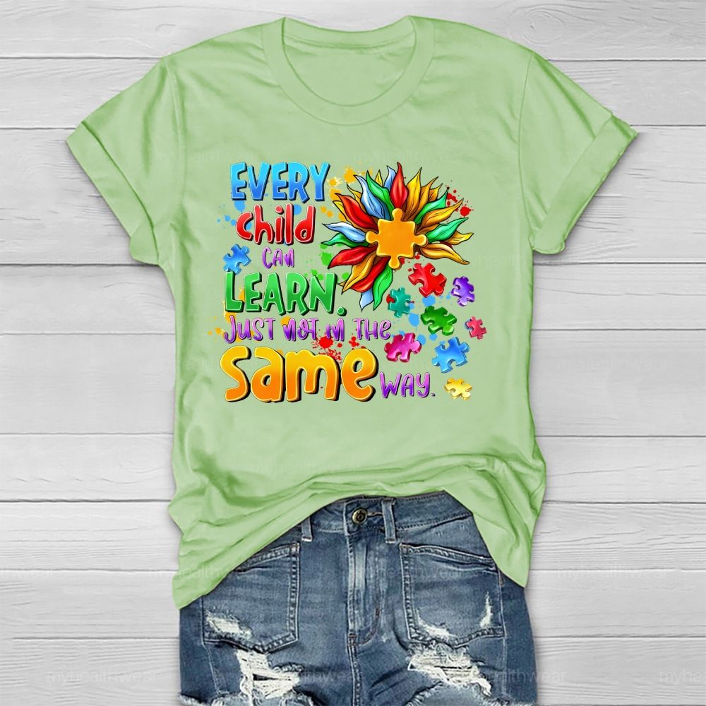 Every Child Can Learn Just Not In The Same Way Healthwear T-shirt
