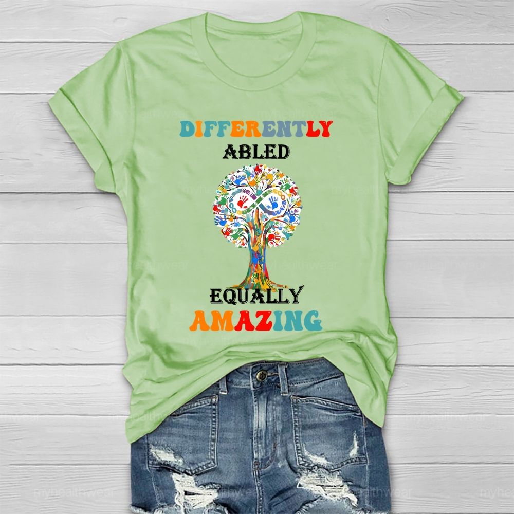Differently Abled Equally Amazing Healthwear T-shirt