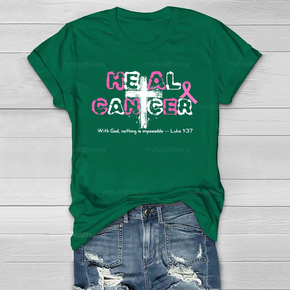 Heal Cancer With God Nothing Is Impossible Healthwear T-shirt