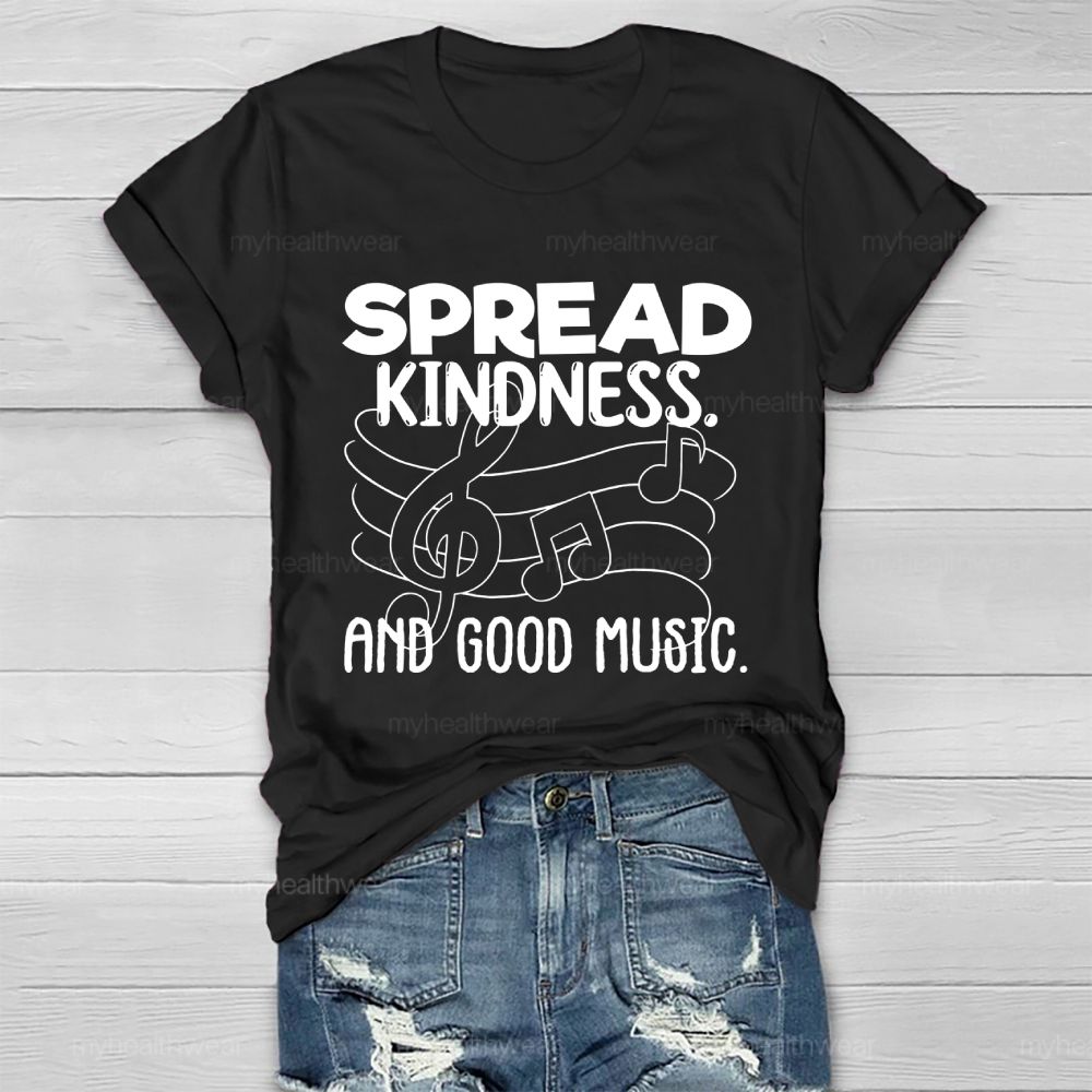 Spread Kindness And Good Music Healthwear T-shirt