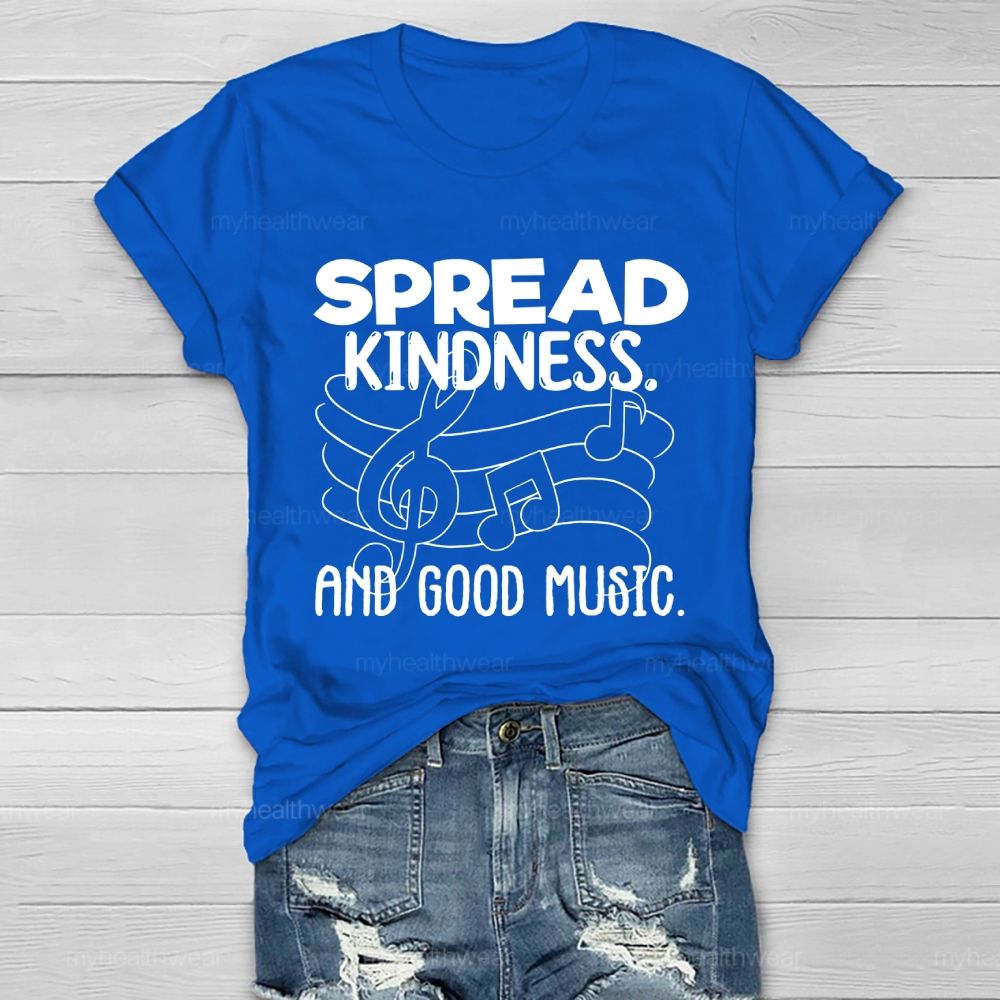 Spread Kindness And Good Music Healthwear T-shirt