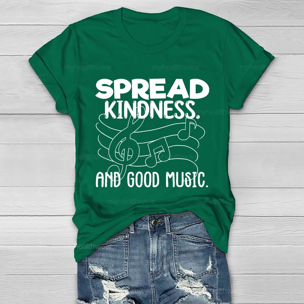 Spread Kindness And Good Music Healthwear T-shirt