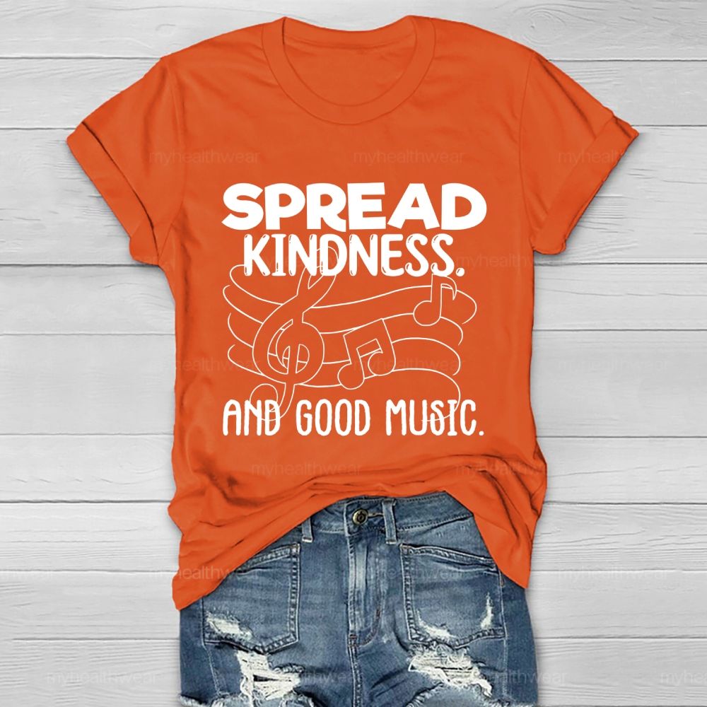 Spread Kindness And Good Music Healthwear T-shirt