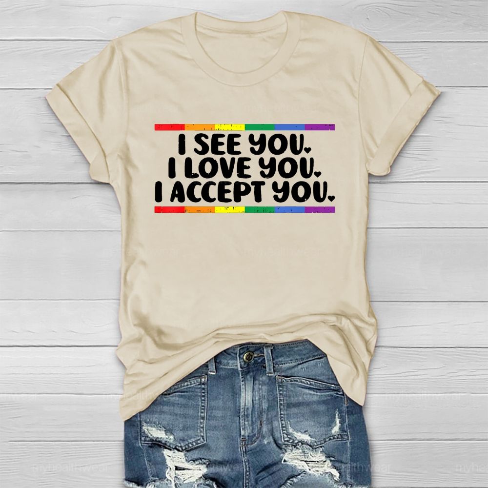 I See I Love You I Accept You Healthwear T-shirt