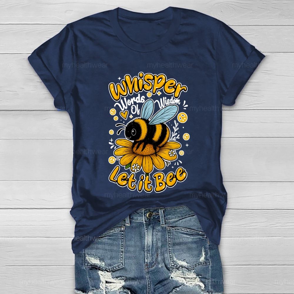 Whisper Words Of Wisdom Let It Be Healthwear T-shirt