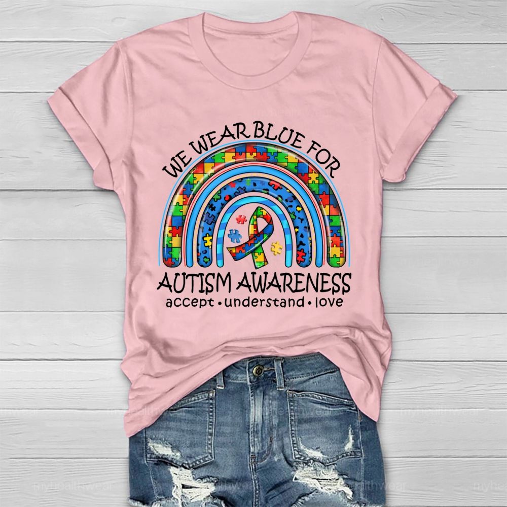 We Wear Blue For Autism Awareness Healthwear T-shirt