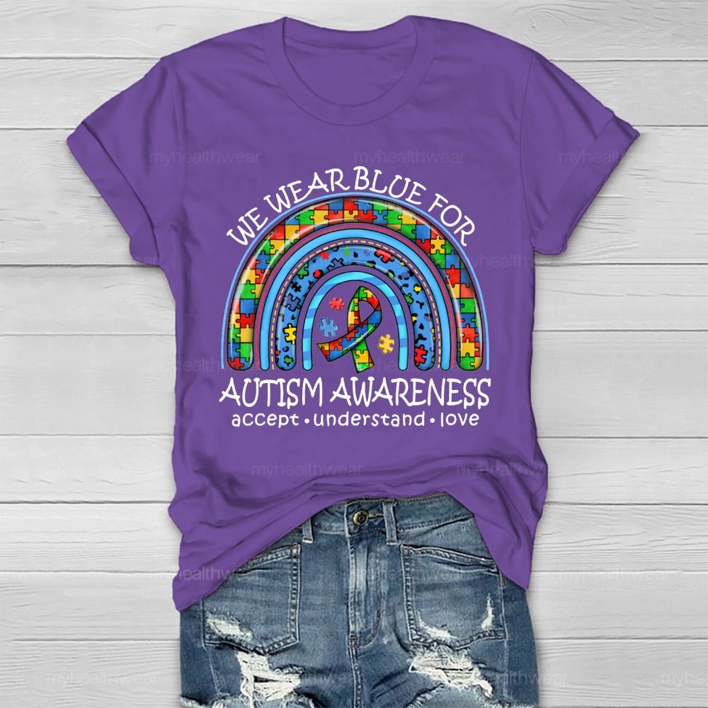 We Wear Blue For Autism Awareness Healthwear T-shirt