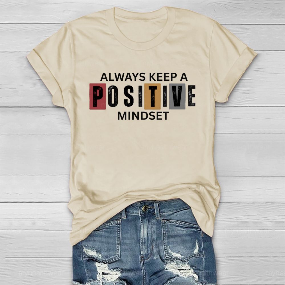 Always Keep A Positive Mindset Healthwear T-shirt