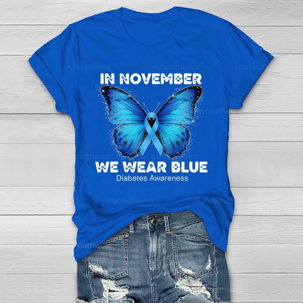 In November We Wear Blue Diabetes Awareness Healthwear T-shirt
