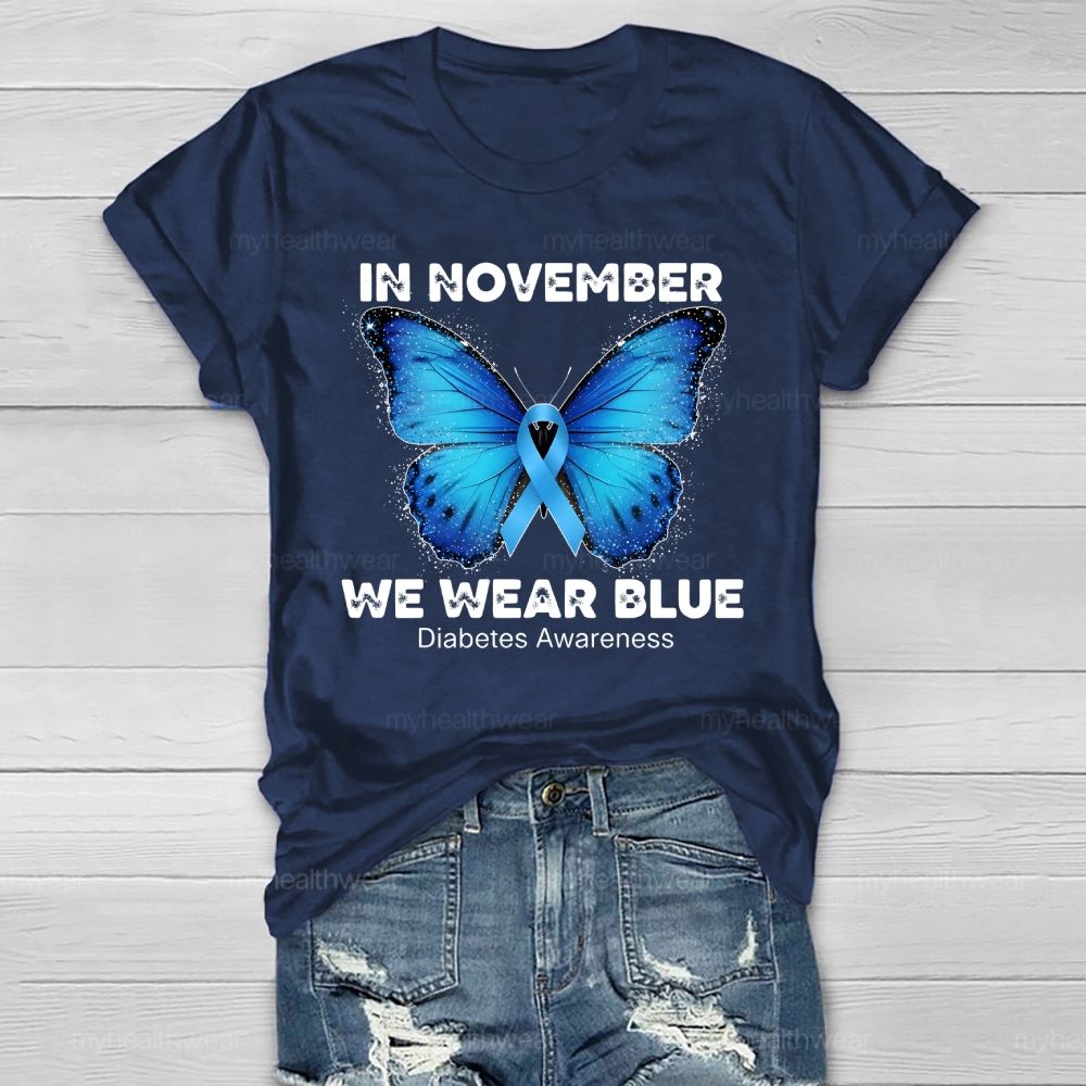 In November We Wear Blue Diabetes Awareness Healthwear T-shirt