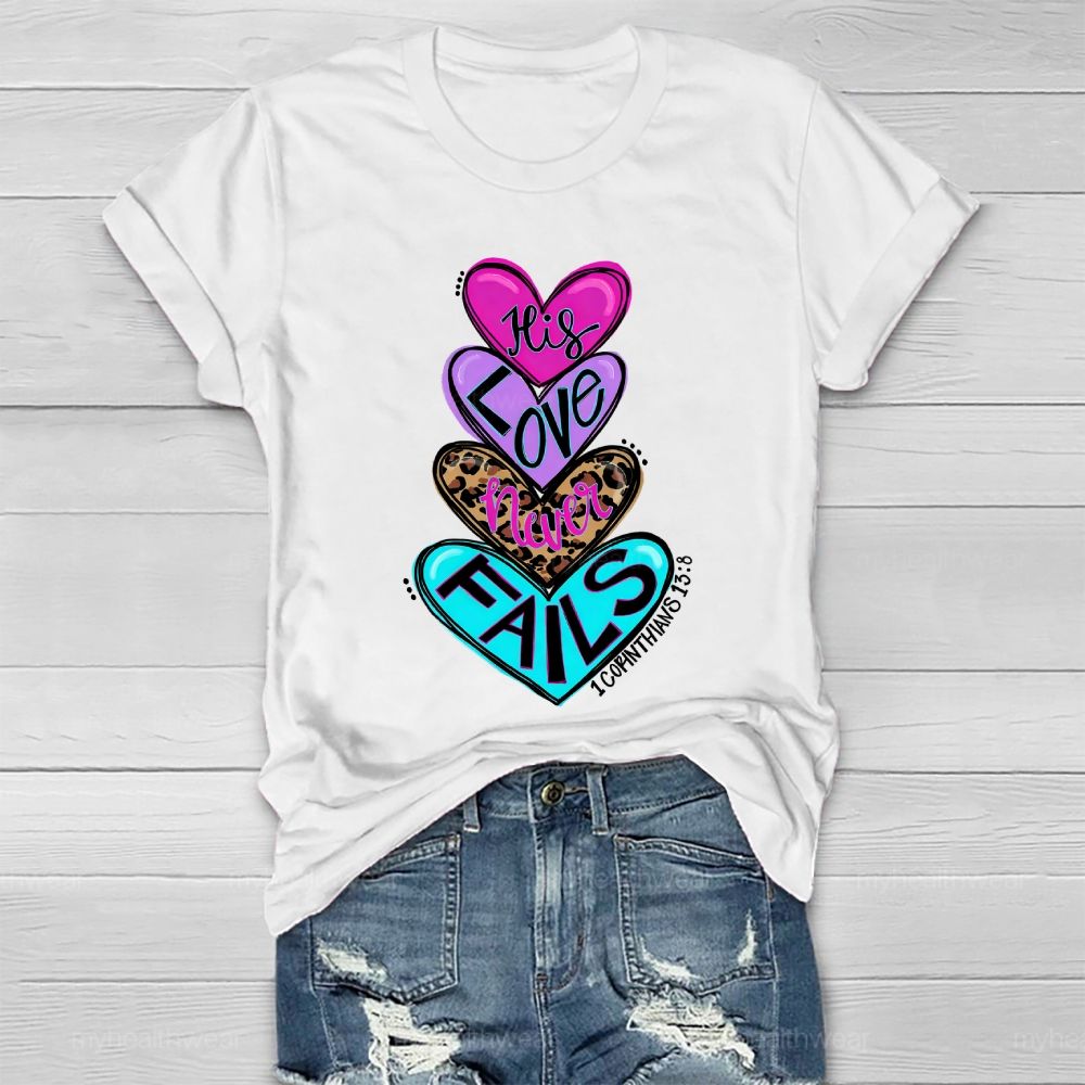 His Love Never Fails Healthwear T-shirt