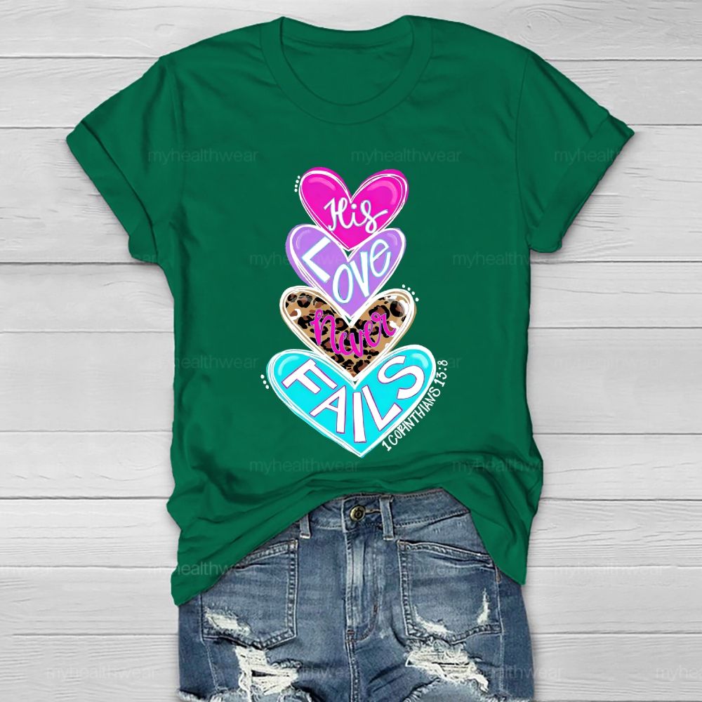 His Love Never Fails Healthwear T-shirt