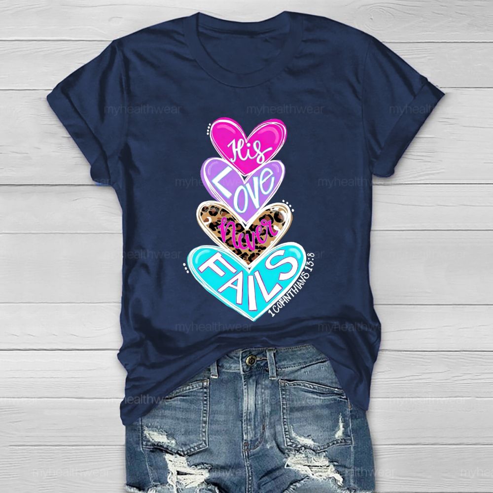 His Love Never Fails Healthwear T-shirt