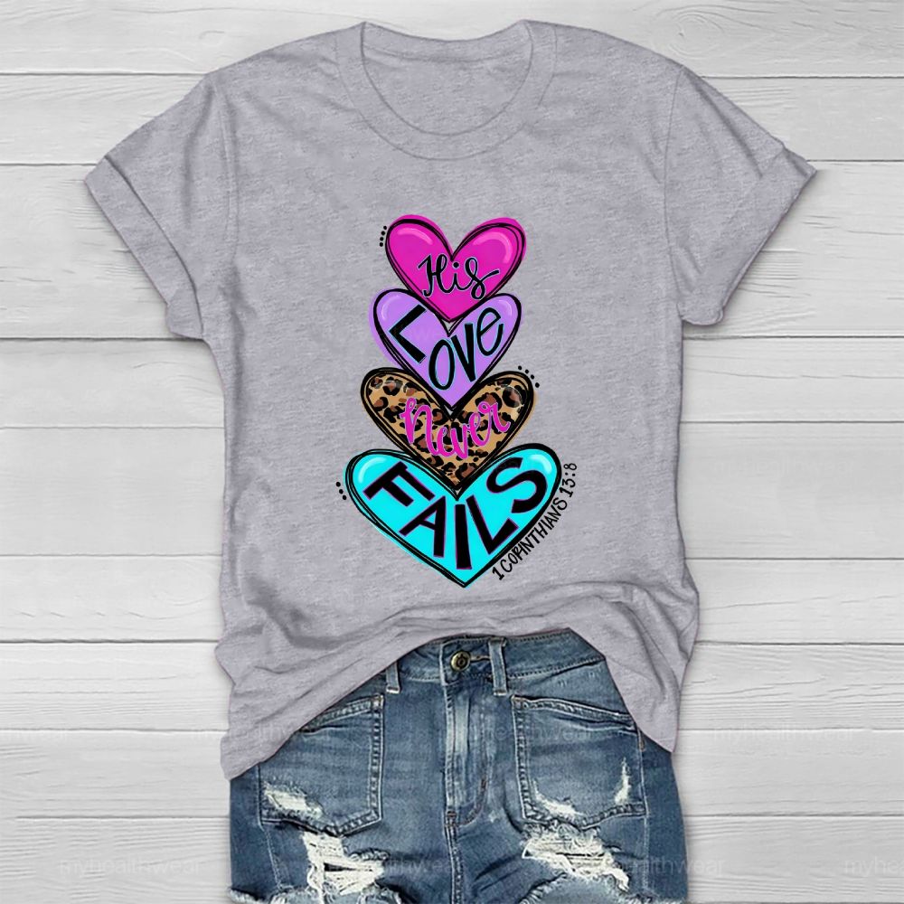 His Love Never Fails Healthwear T-shirt