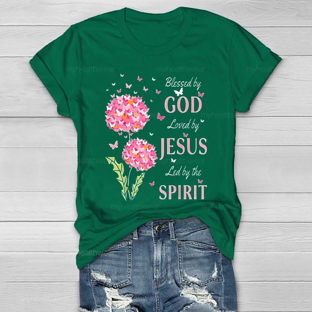 Blessed By God Loved By Jesus Led By The Spirit Healthwear T-shirt