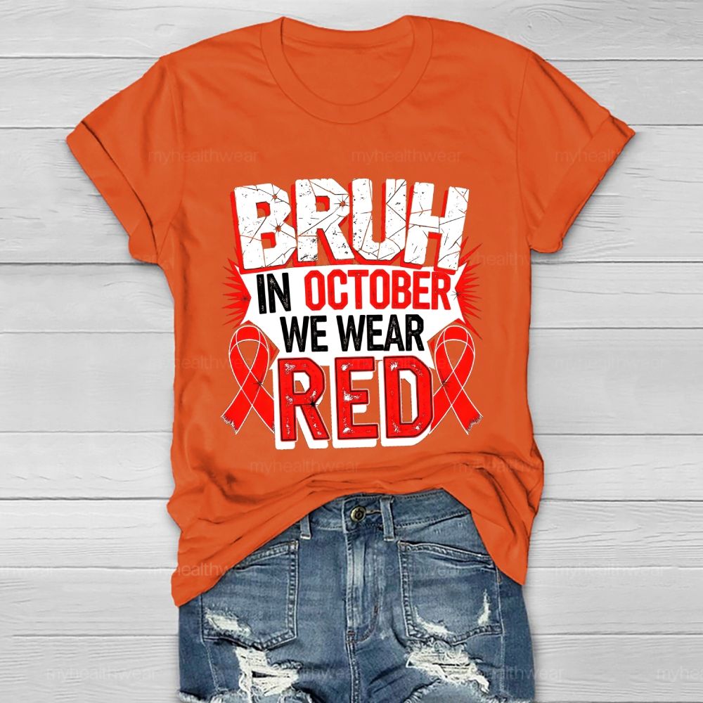 Bruh In October We Wear Red Healthwear T-shirt