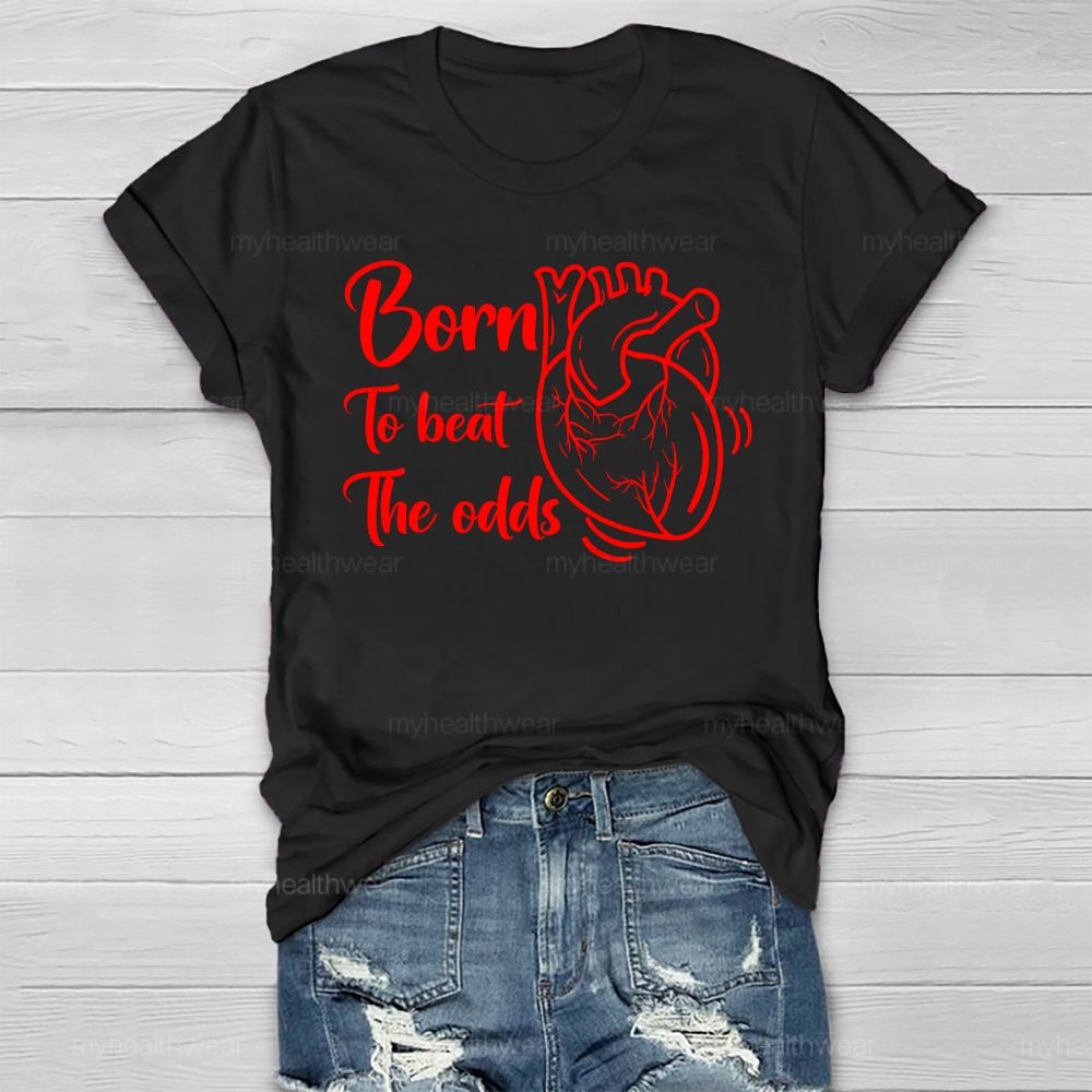 Born To Beat The Odds Healthwear T-shirt