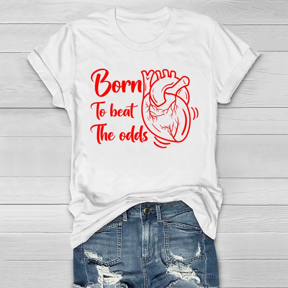 Born To Beat The Odds Healthwear T-shirt