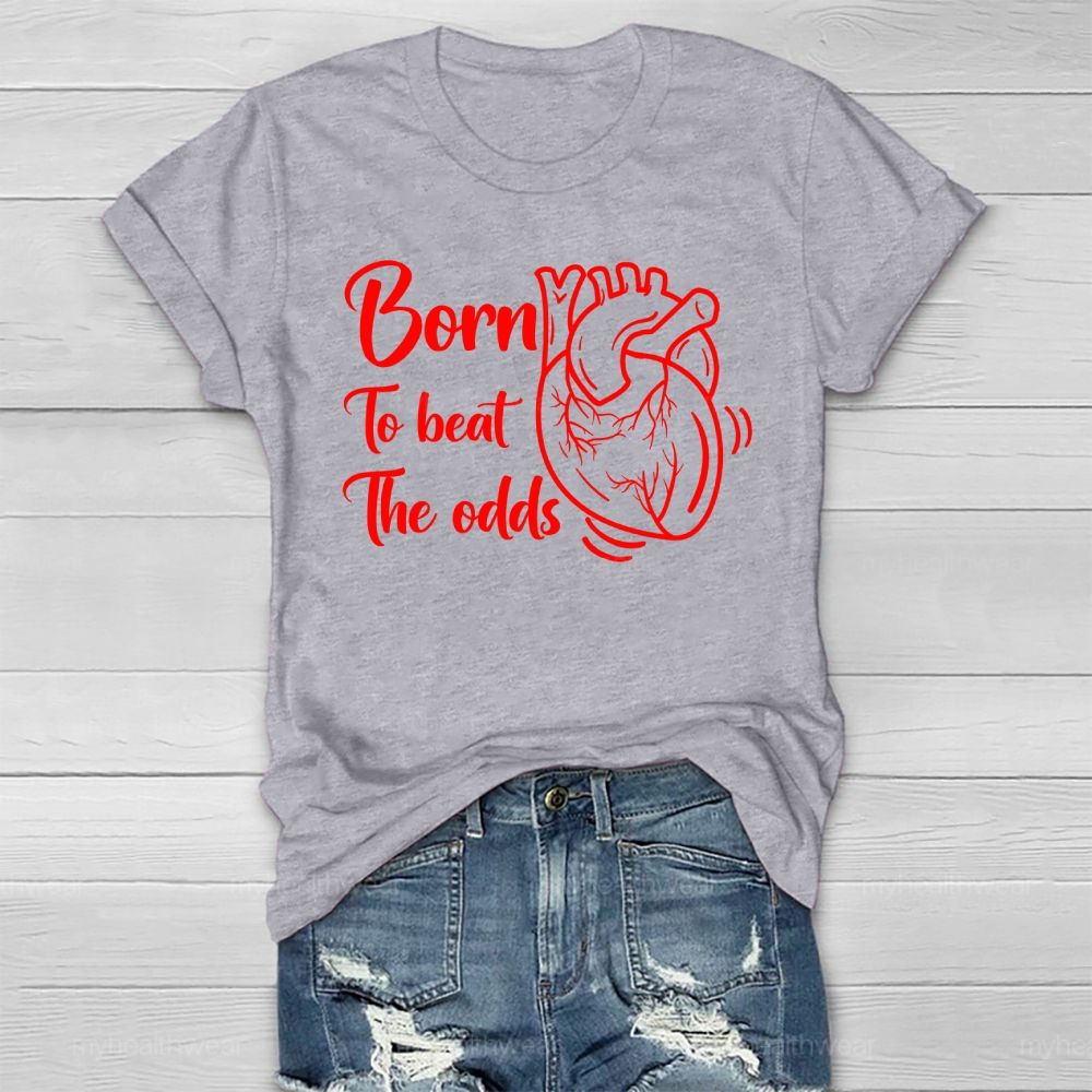 Born To Beat The Odds Healthwear T-shirt
