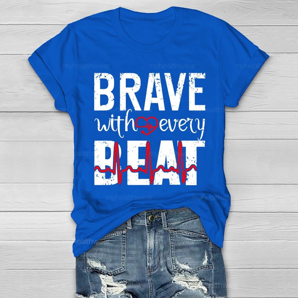 Brave With Every Beat Healthwear T-shirt