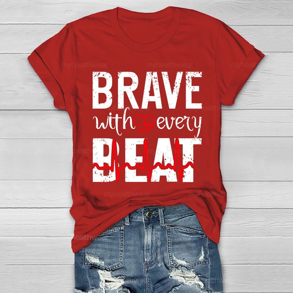 Brave With Every Beat Healthwear T-shirt