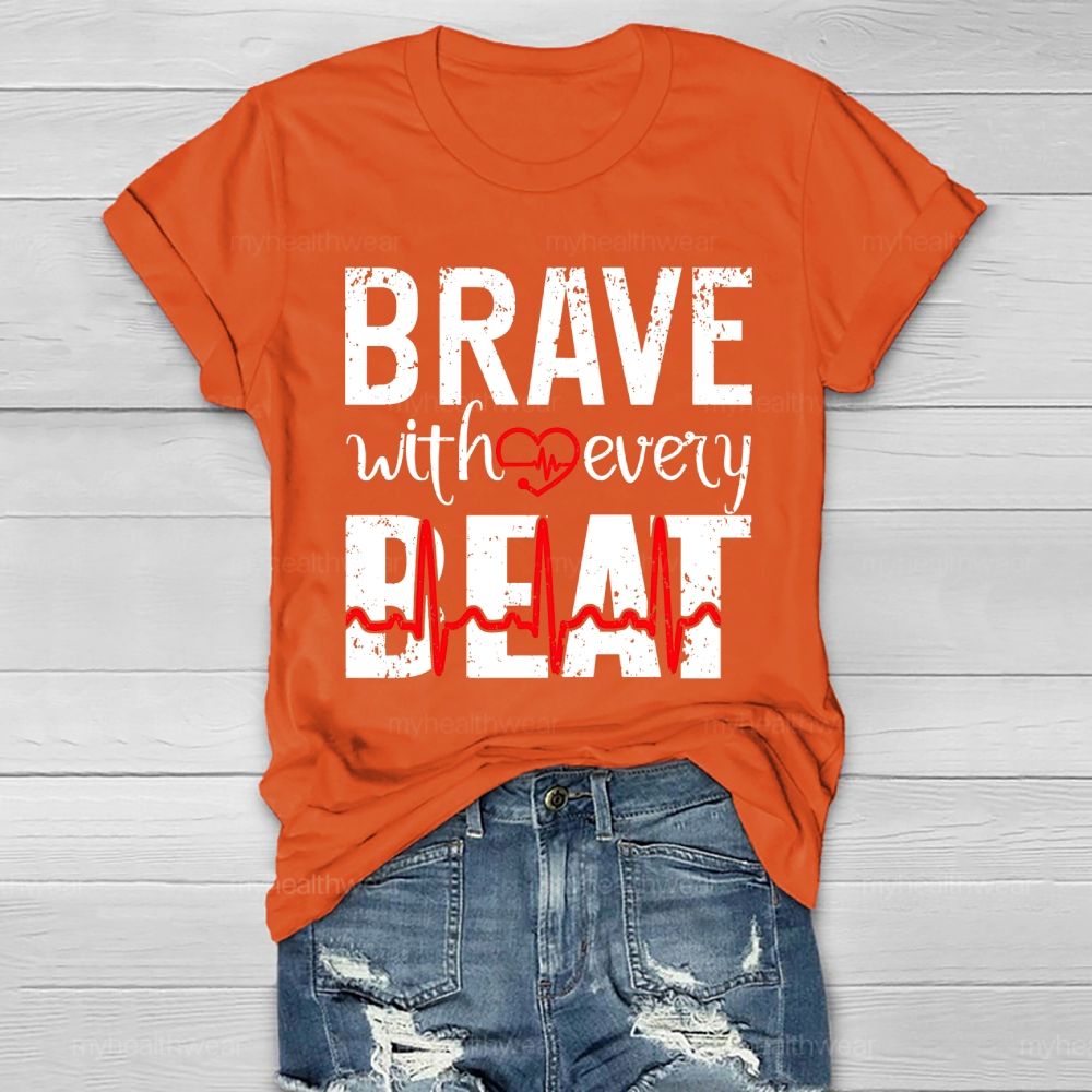 Brave With Every Beat Healthwear T-shirt
