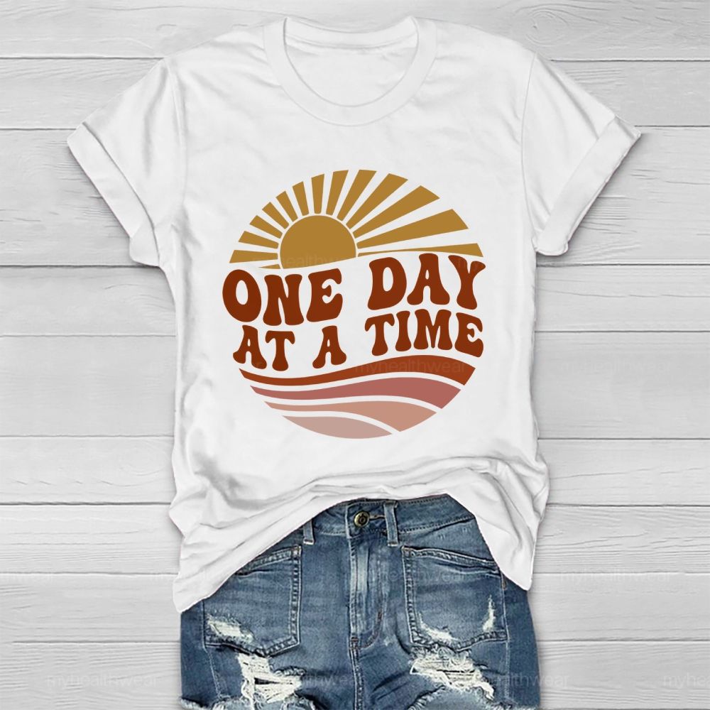 One Day At A Time Healthwear T-shirt
