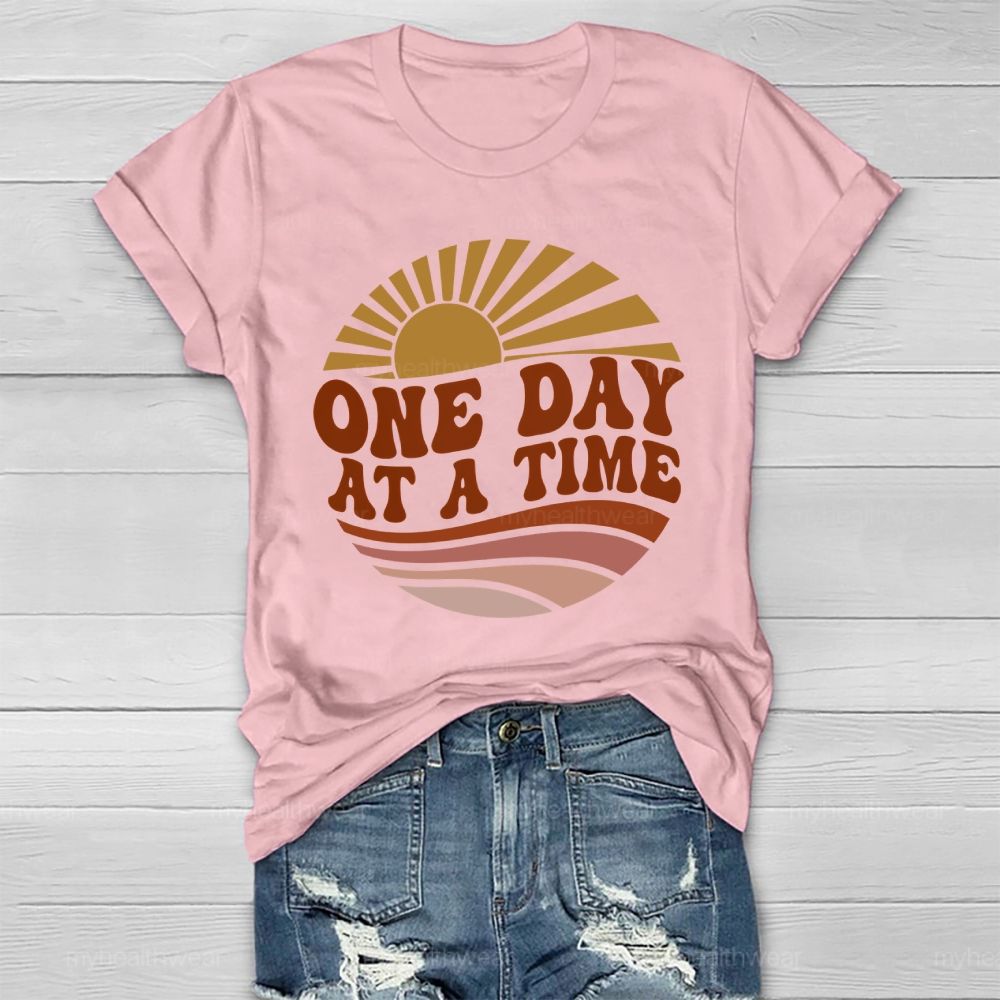 One Day At A Time Healthwear T-shirt