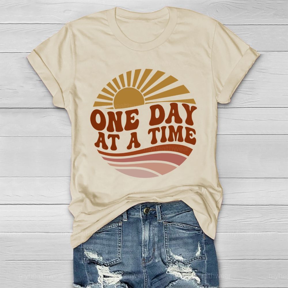 One Day At A Time Healthwear T-shirt