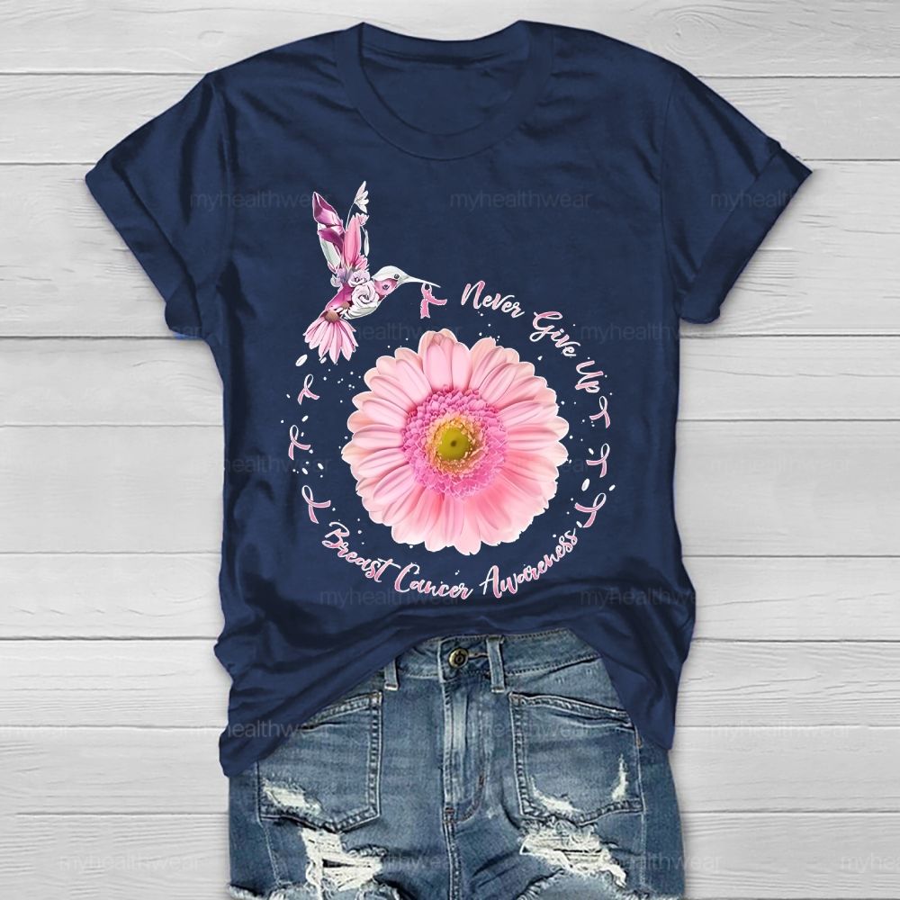 Never Give Up Breast Cancer Awareness Healthwear T-shirt