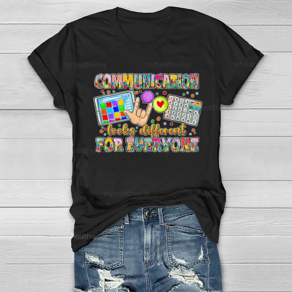 Communication Looks Different For Everyone Healthwear T-shirt