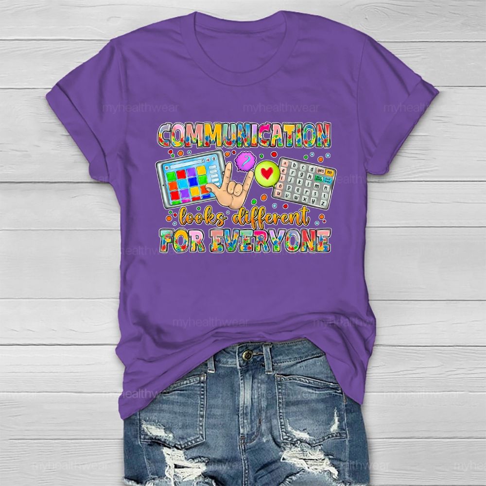Communication Looks Different For Everyone Healthwear T-shirt
