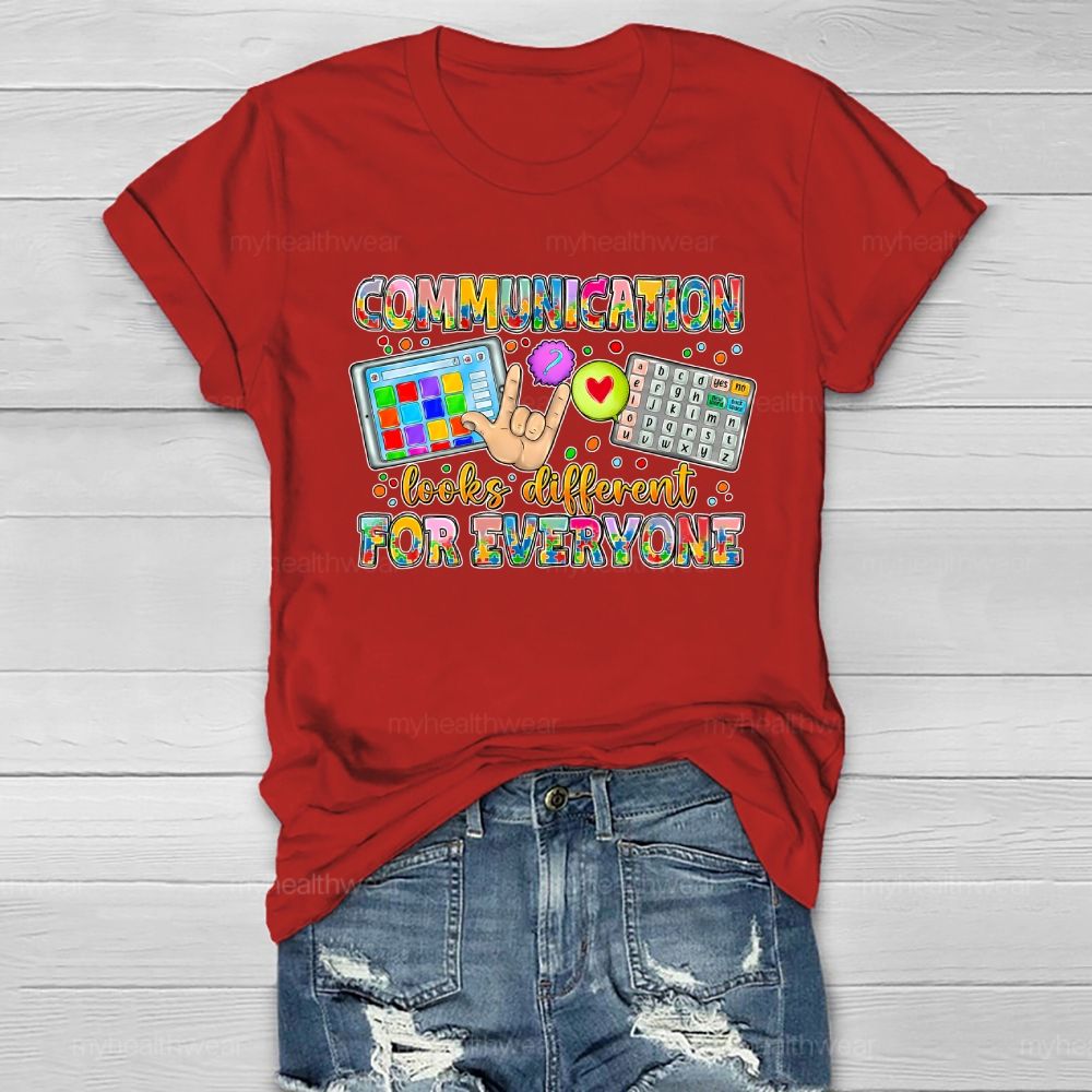 Communication Looks Different For Everyone Healthwear T-shirt