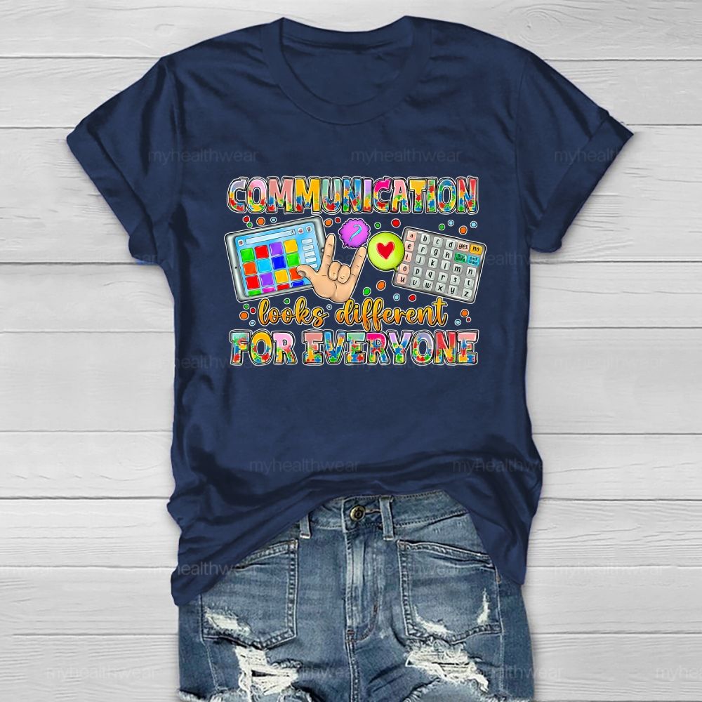 Communication Looks Different For Everyone Healthwear T-shirt