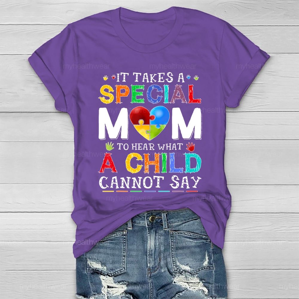 Personalized It Takes A Special Mom To Hear What A Child Cannot Say Healthwear T-shirt