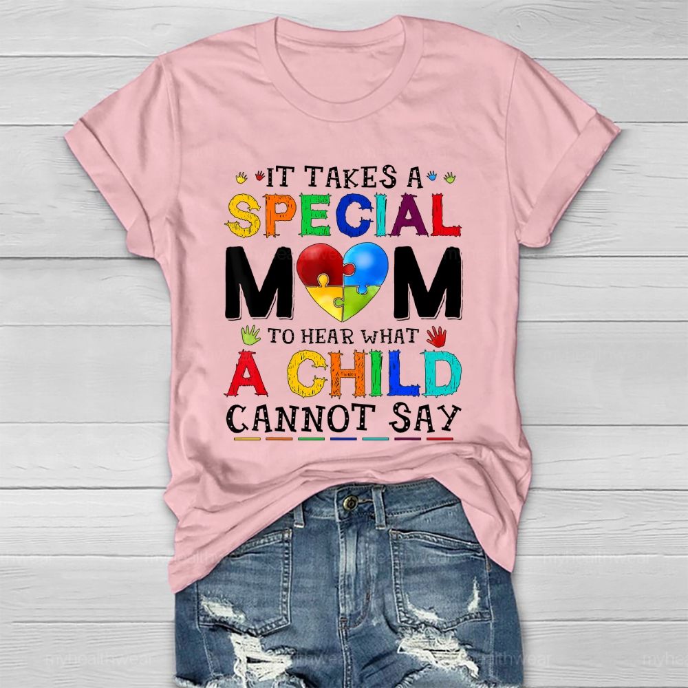 Personalized It Takes A Special Mom To Hear What A Child Cannot Say Healthwear T-shirt