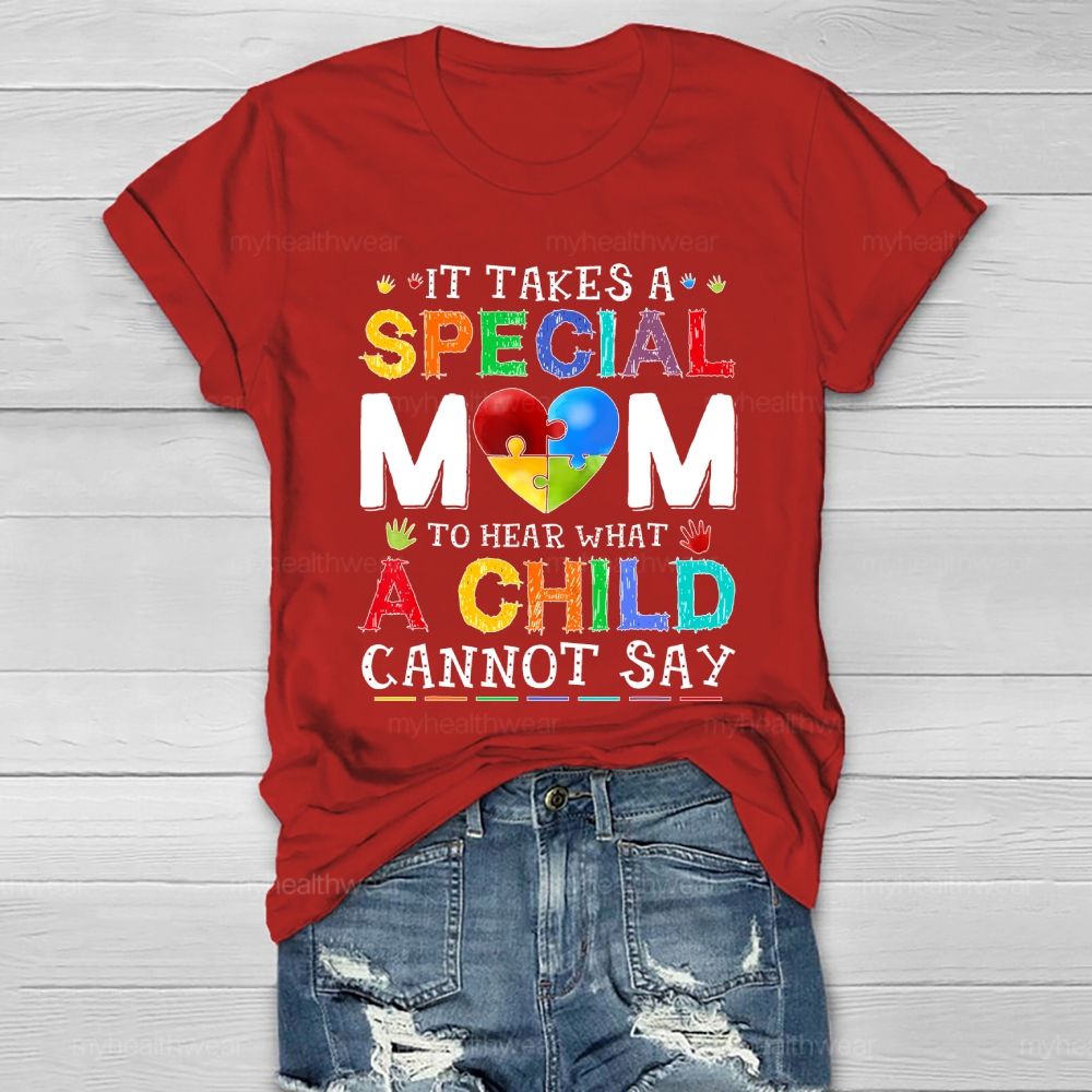 Personalized It Takes A Special Mom To Hear What A Child Cannot Say Healthwear T-shirt
