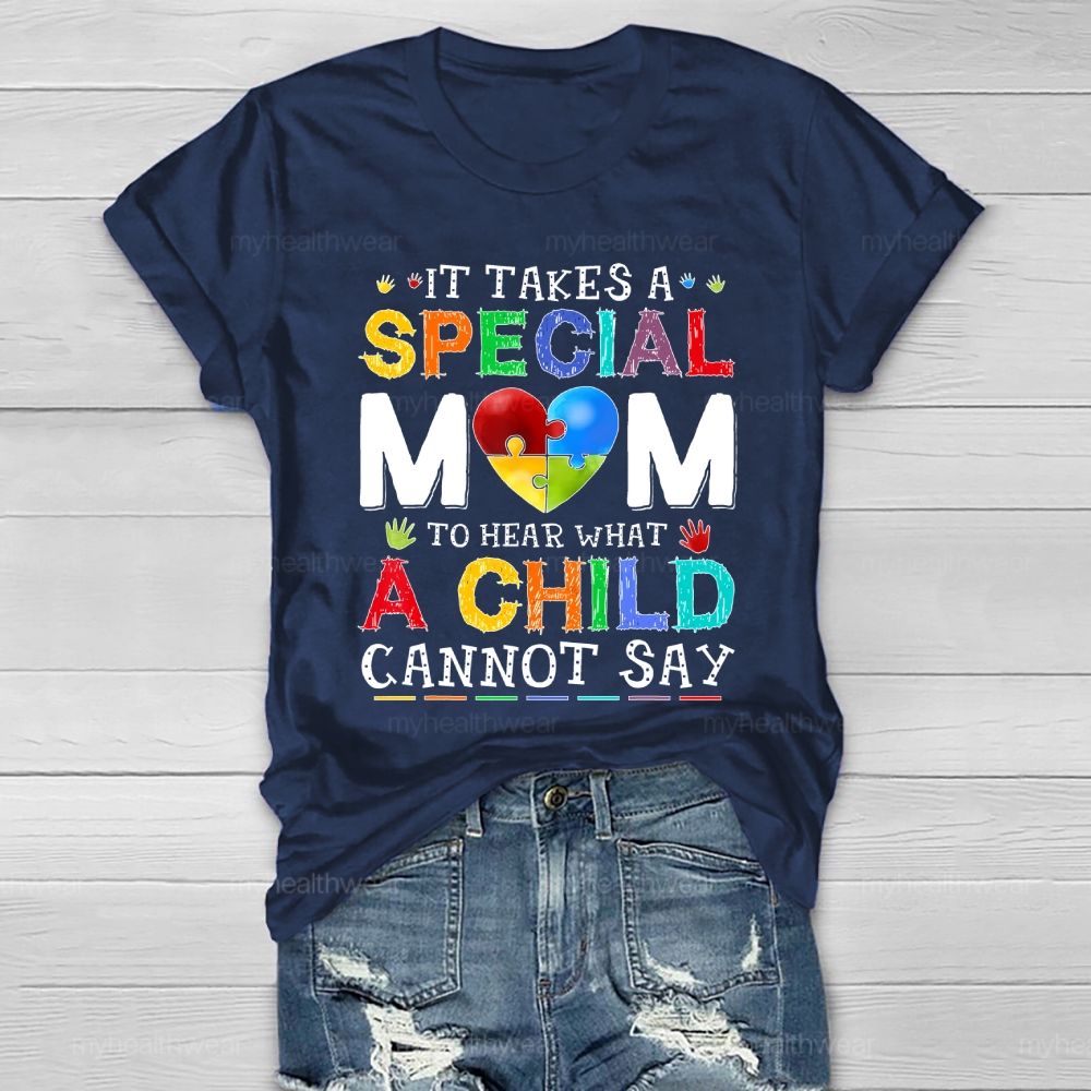 Personalized It Takes A Special Mom To Hear What A Child Cannot Say Healthwear T-shirt