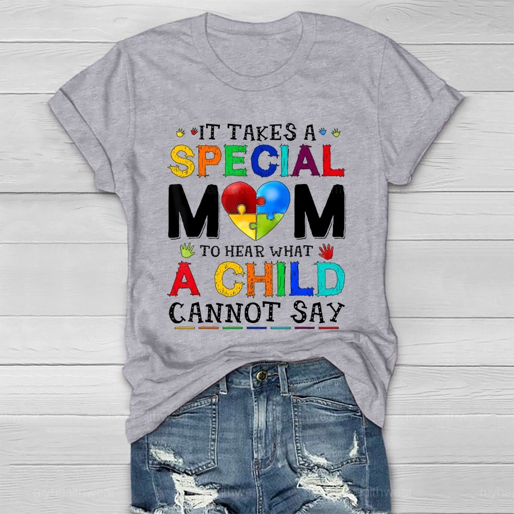 Personalized It Takes A Special Mom To Hear What A Child Cannot Say Healthwear T-shirt