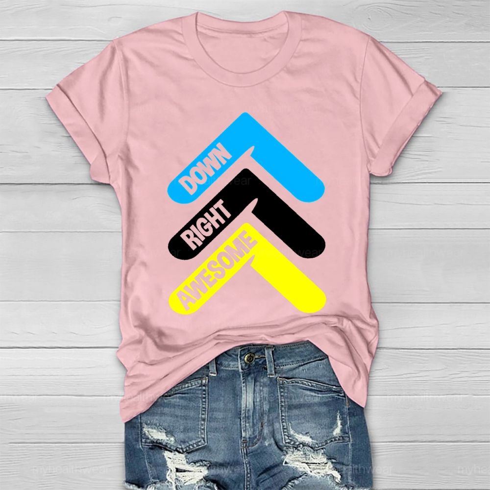 Down Right Awesome Healthwear T-shirt