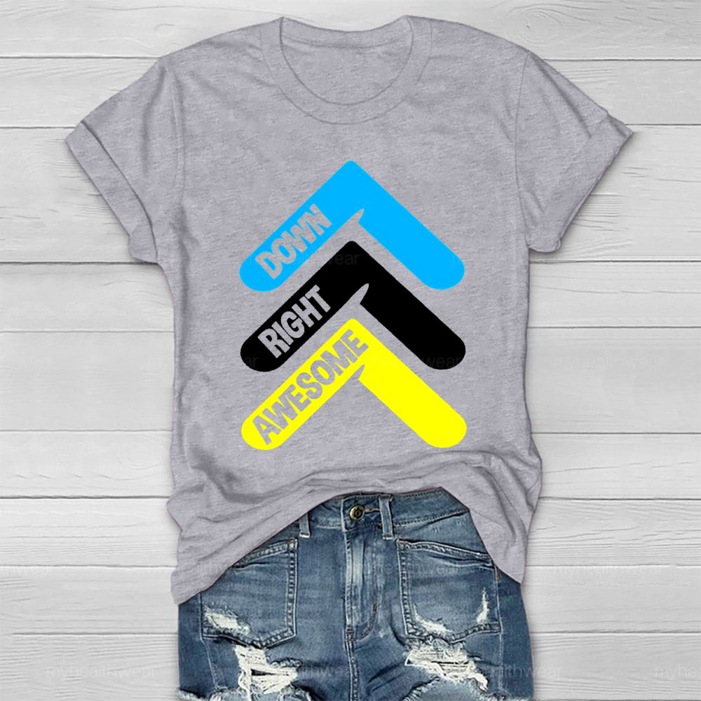 Down Right Awesome Healthwear T-shirt