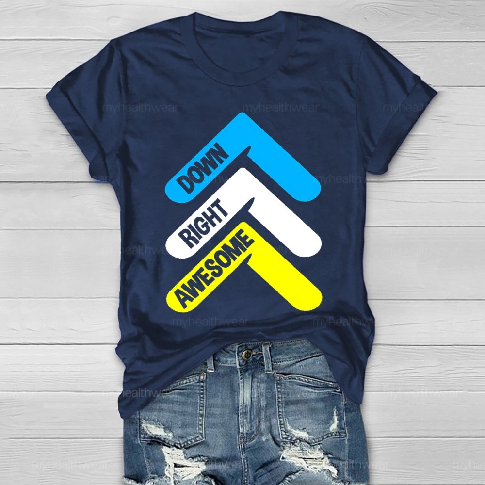Down Right Awesome Healthwear T-shirt