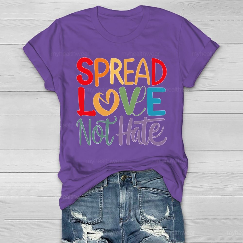 Spread Love Not Hate Healthwear T-shirt