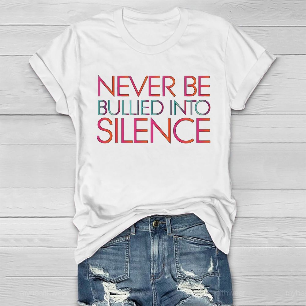 Never Be Bullied Into Silence Healthwear T-shirt