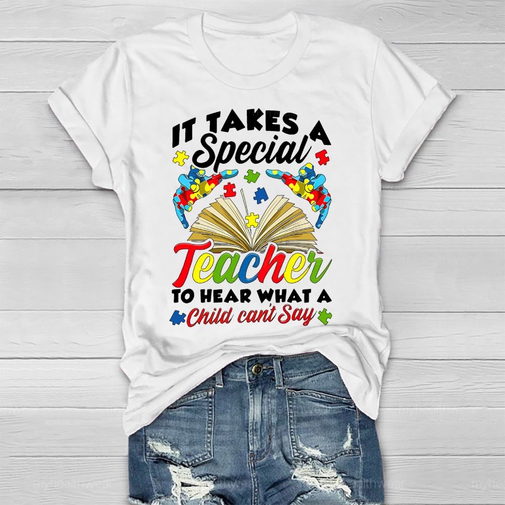 It Takes A Special Teacher To Hear Autism Awareness Healthwear T-shirt